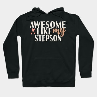 Awesome like my step son Hoodie